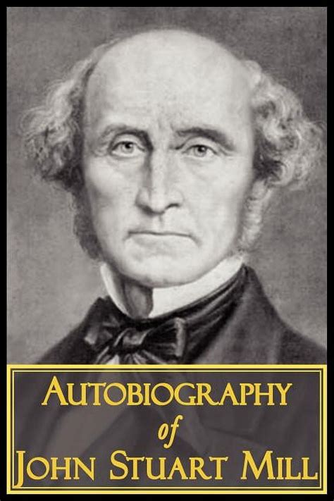 Autobiography of John Stuart Mill Kindle Editon