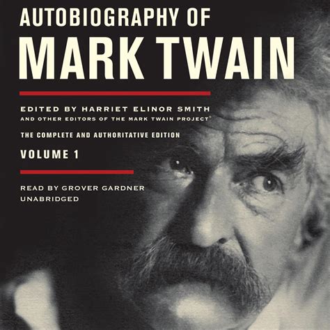 Autobiography of Mark Twain Volume 1 The Complete and Authoritative Edition Part 2 of 2 Library Edition Reader