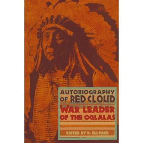 Autobiography of Red Cloud: War Leader of the Oglalas Ebook Doc