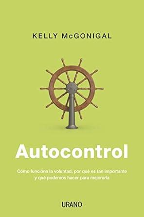 Autocontrol Crecimiento personal Spanish Edition Reader