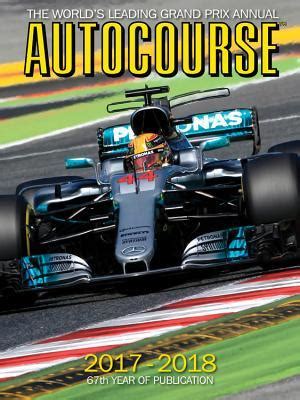 Autocourse 2017-2018 The World s Leading Grand Prix Annual PDF