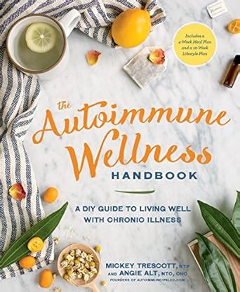 Autoimmune Wellness Handbook Chronic Illness Reader