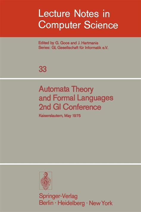 Automata Theory and Formal Languages 2nd GI Conference, Kaiserslautern, May 20-23, 1975 English, Ger PDF