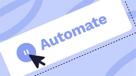 Automated Tasks: