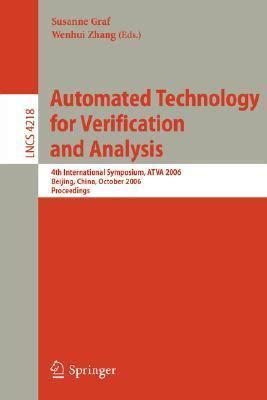 Automated Technology for Verification and Analysis 4th International Symposium, ATVA 2006, Beijing, Kindle Editon