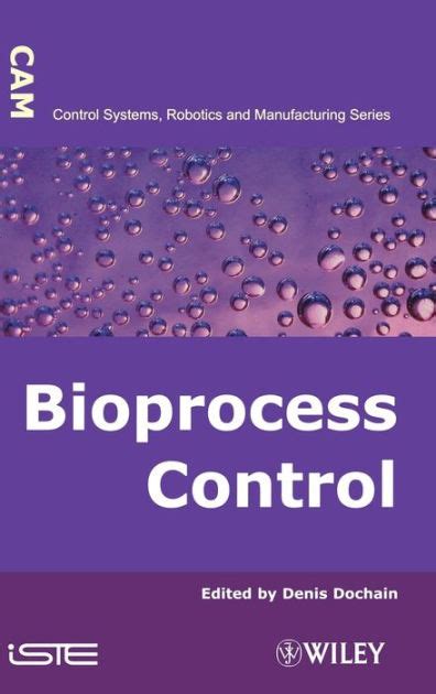 Automatic Control of Bioprocesses Epub