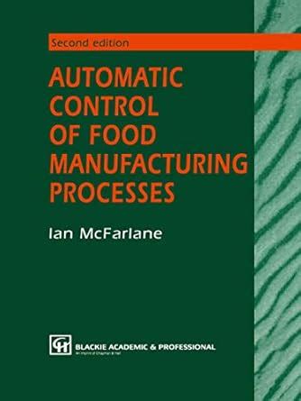 Automatic Control of Food Manufacturing Processes 2nd Edition Doc