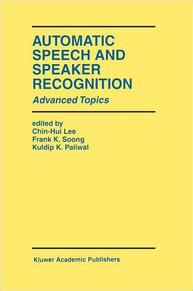 Automatic Speech and Speaker Recognition Advanced Topics PDF