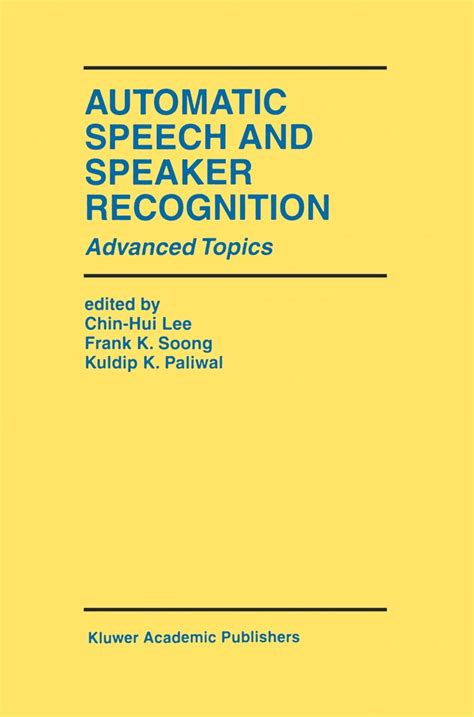 Automatic Speech and Speaker Recognition Advanced Topics Epub