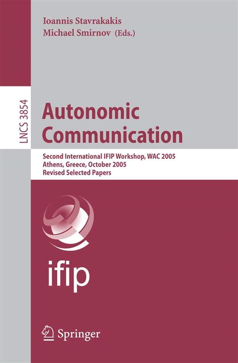 Autonomic Communication Second International IFIP Workshop PDF