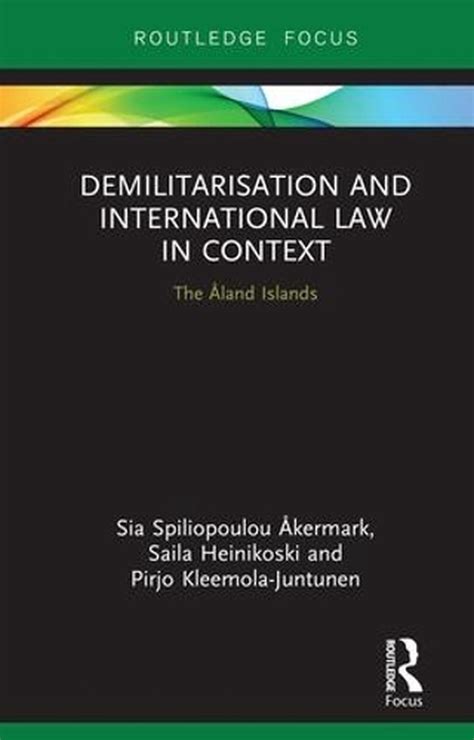 Autonomy and Demilitarisation in International Law The Aland Islands in a Changing Europe 1st Editio Reader