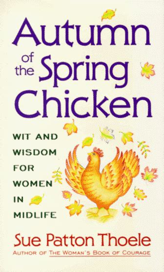 Autumn of the Spring Chicken Wit and Wisdom for Women in Midlife PDF