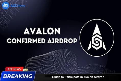 Avalon Airdrop: A Comprehensive Guide for Early Adopters