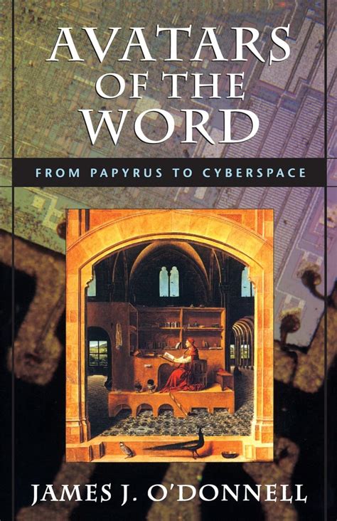 Avatars of the Word From Papyrus to Cyberspace Kindle Editon