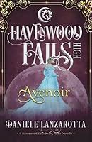 Avenoir A Havenwood Falls High Novella