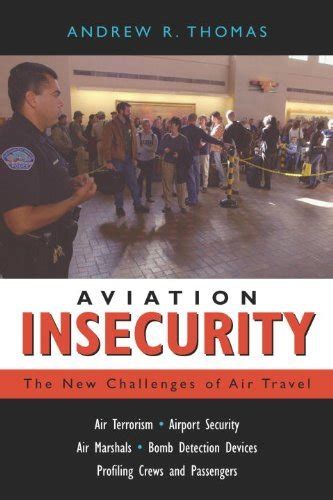 Aviation Insecurity: The New Challenges of Air Travel Kindle Editon