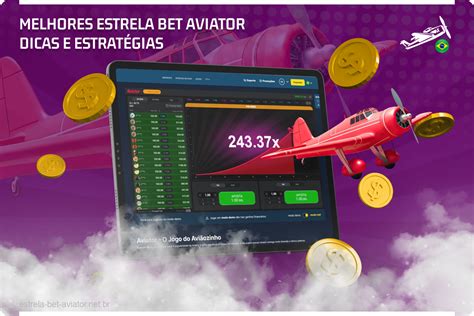 Aviator Estrela Bet: Dicas e Estratégias para Voos Lucrativos