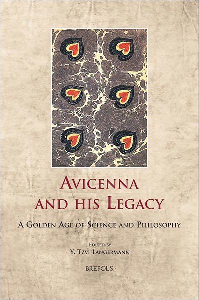Avicenna and his Legacy A Golden Age of Science and Philosophy Epub
