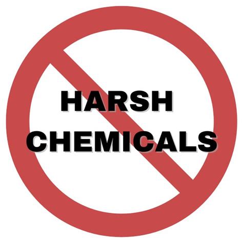 Avoid harsh chemicals: