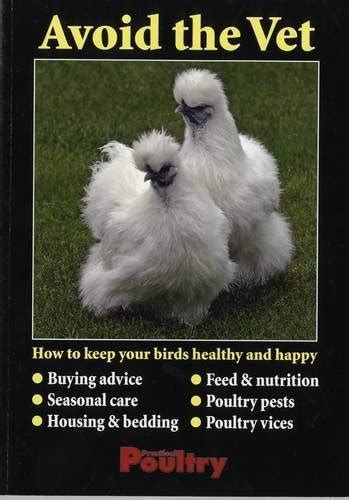 Avoid the Vet How to Keep Your Birds Healthy and Happy Kindle Editon