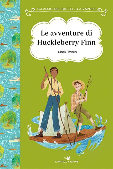 Avventure di Huckleberry Finn Edizione Italiana Annotate Italian Edition Reader