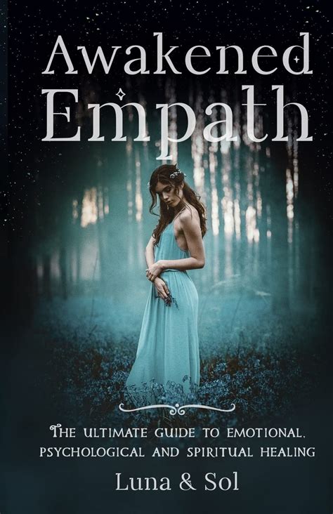 Awakened Empath The Ultimate Guide to Emotional Psychological and Spiritual Healing PDF