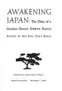 Awakening Japan the diary of a German doctor Erwin Baelz Ebook Doc