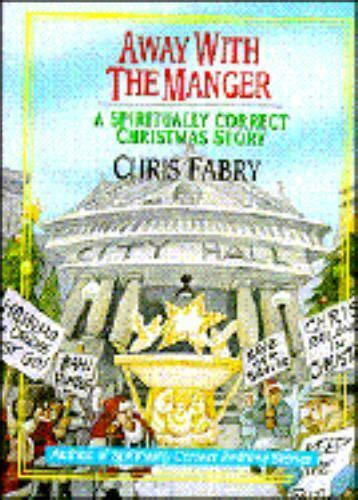 Away With the Manger A Spiritually Correct Christmas Story Doc