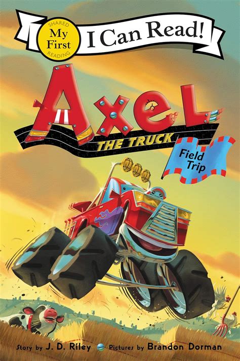 Axel the Truck Field Trip My First I Can Read