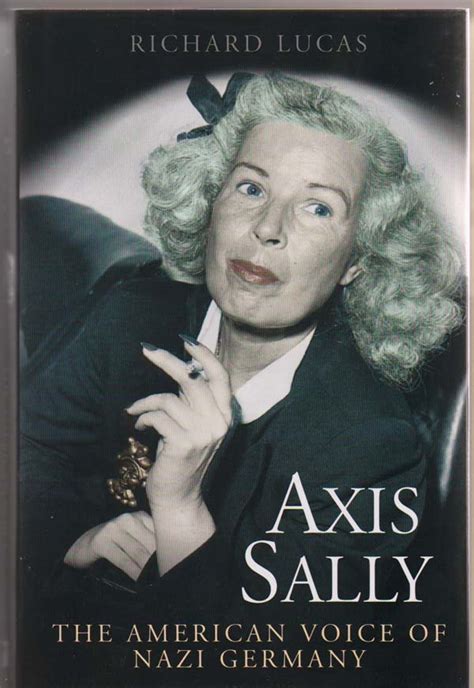 Axis Sally The American Voice of Nazi Germany Reader