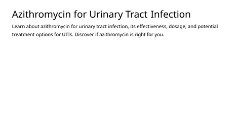 Azithromycin for Urinary Tract Infections: 3 Points to Consider