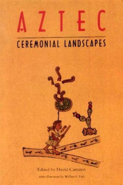 Aztec Ceremonial Landscapes Reader