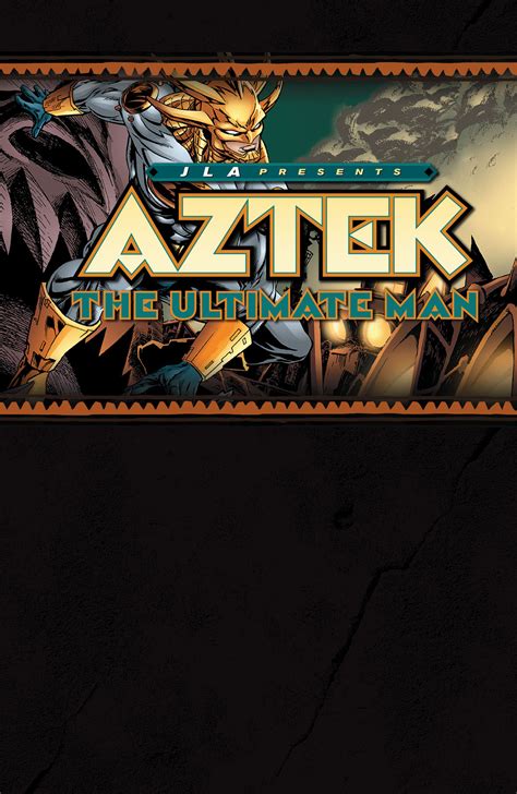 Aztek The Ultimate Man 4 Reader