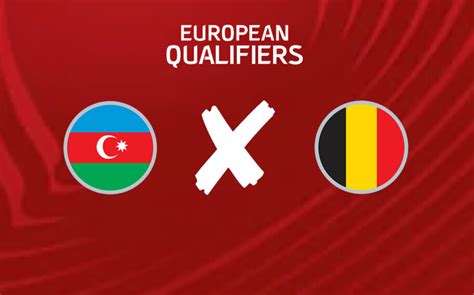Bélgica x Azerbaijão: Uma Batalha Épica das Eliminatórias da Euro 2024