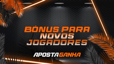 Bônus Exclusivo para Novos Jogadores