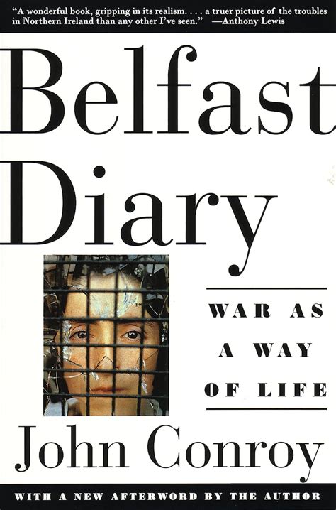 BELFAST DIARY WAR AS A WAY OF LIFE BY JOHN CONROY Ebook PDF
