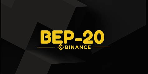 BEP-20: A Comprehensive Overview of the Binance Smart Chain's Cornerstone Token Standard