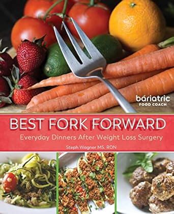 BEST FORK FORWARD Everyday Dinners After Weight Loss Surgery Reader