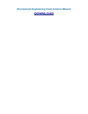 BIOCHEMICAL ENGINEERING CLARK SOLUTION MANUAL Ebook Kindle Editon
