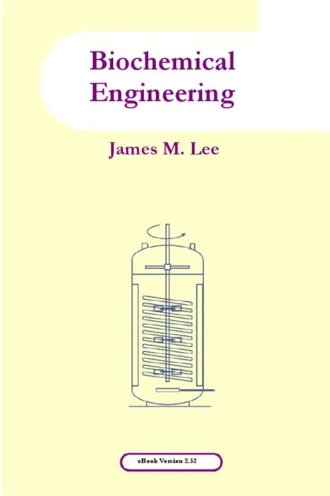 BIOCHEMICAL ENGINEERING JAMES LEE SOLUTIONS Ebook Epub