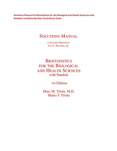 BIOSTATISTICS FOR THE BIOLOGICAL AND HEALTH SCIENCES SOLUTIONS MANUAL PDF Ebook PDF