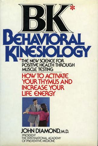 BK: Behavioral Kinesiology--How to Activate Your Thymus and Increase Your Life Energy Ebook PDF