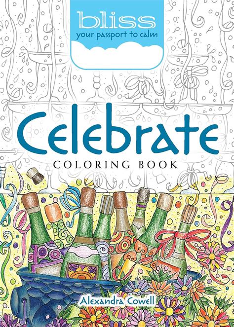 BLISS Celebrate Coloring Book Your Passport to Calm Adult Coloring PDF