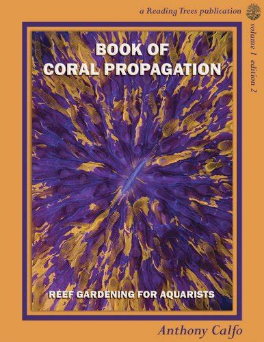 BOOK CORAL PROPAGATION VOLUME 1 EDITION 2 Ebook Epub