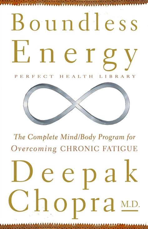 BOUNDLESS ENERGY THE COMPLETE MIND-BODY PROGRAMME FOR OVERCOMING CHRONIC FATIGUE PERFECT HEALTH LIBRARY Kindle Editon