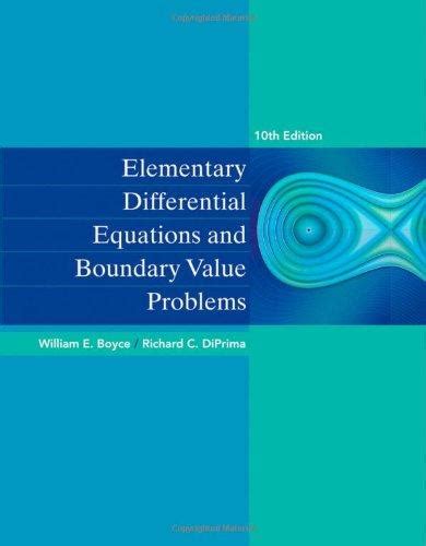 BOYCE ELEMENTARY DIFFERENTIAL EQUATIONS SOLUTIONS MANUAL 10TH EDITION PDF Ebook PDF