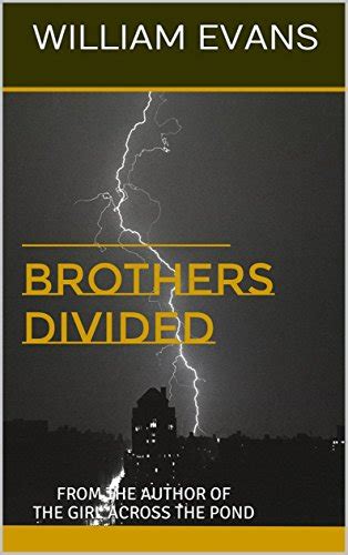BROTHERS DIVIDED FROM THE AUTHOR OF THE GIRL ACROSS THE POND Doc