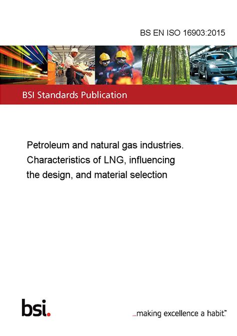 BS EN ISO 16903 Characteristics of LNG influencing design and material selection Ebook PDF