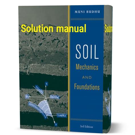 BUDHU SOIL MECHANICS FOUNDATIONS 3RD SOLUTION MANUAL Ebook Reader