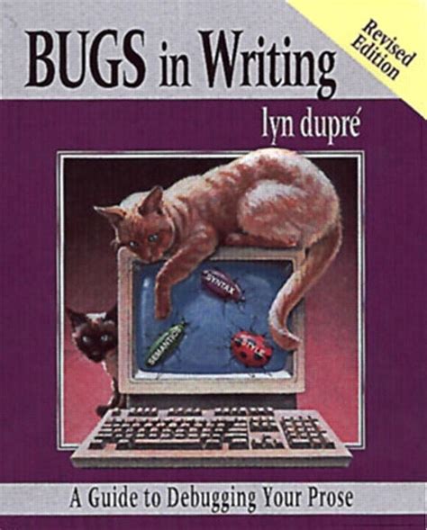 BUGS in Writing, Revised Edition: A Guide to Debugging Your Prose (2nd Edition) Reader
